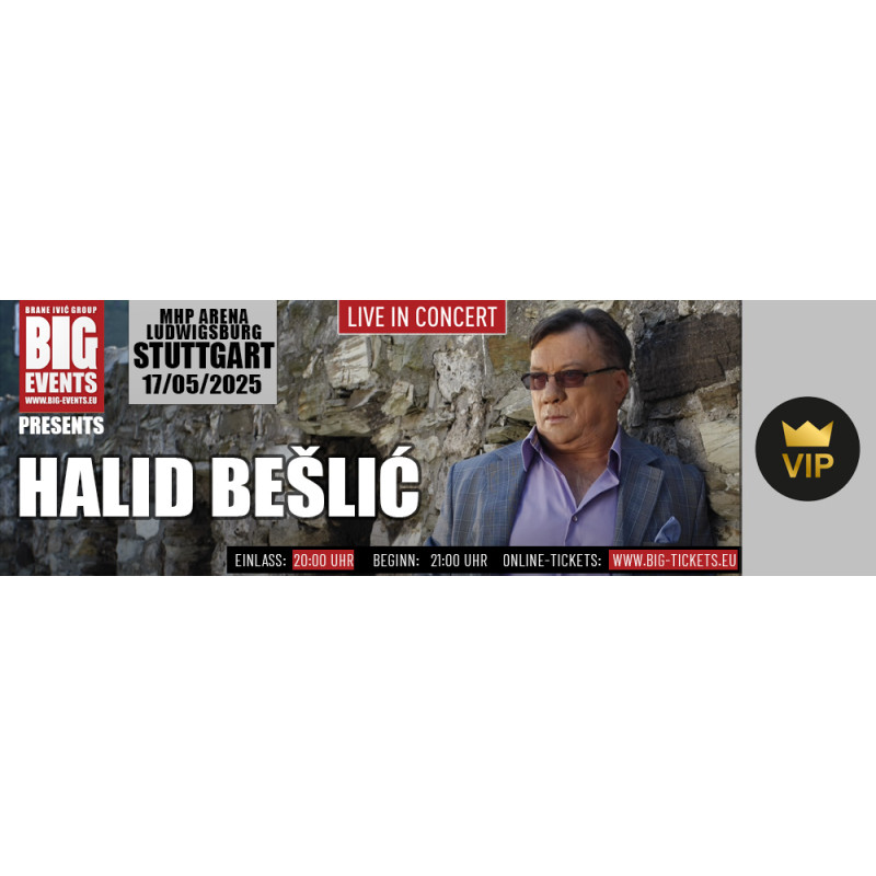 VIP Lounge für 10 Personen - Halid Bešlić  | 17.05.2025 - MHP Arena Ludwigsburg