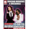 VIP - Dragana Mirković & Breskvica | 12.04.2025 MHP Arena