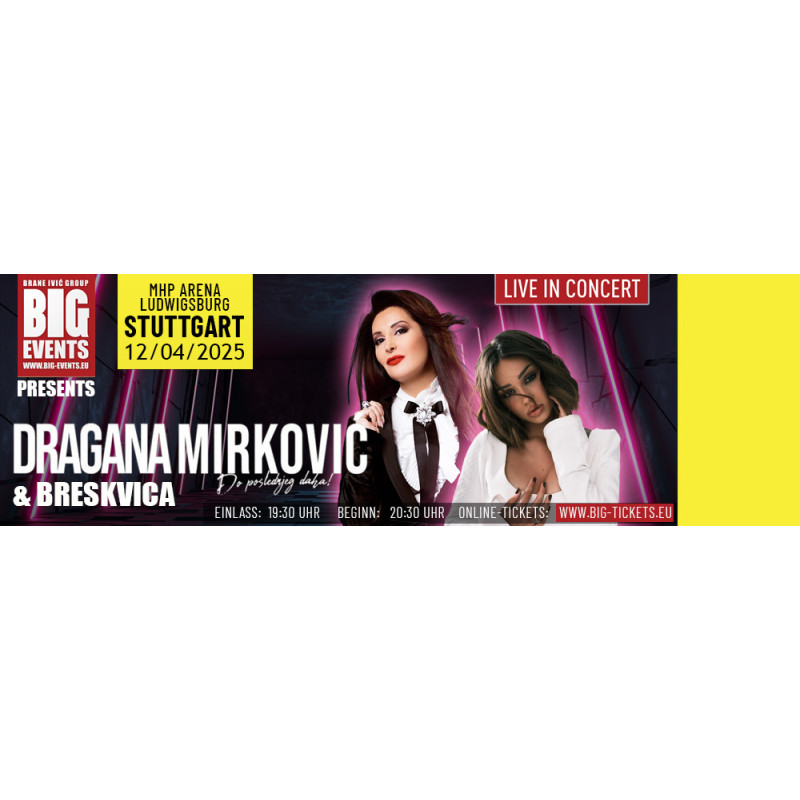 Tribühne - Dragana Mirković & Breskvica | 12.04.2025 MHP Arena