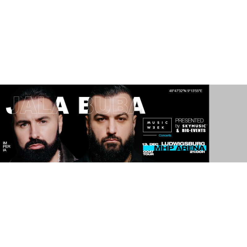 Stehplatz - Jala Brat & Buba Corelli | 13.12.2025 | MHP Arena Ludwigsburg